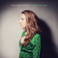 Caroline Pennell - Follow the Sun (Acoustic)
