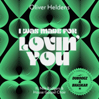 Oliver Heldens, Nile Rodgers , House Gospel Choir - I Was Made For Lovin' You  [DubDogz, Bhaskar Remix]