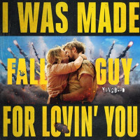 YUNGBLUD - I Was Made For Lovin’ You (from The Fall Guy)