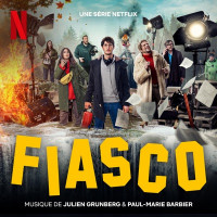 Julien Grunberg & Paul-Marie Barbier, Jason Medeiros , Leslie Medina - Fiasco Banger - Générique Fin