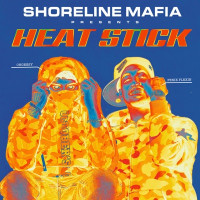 Shoreline Mafia, OhGeesy & Fenix Flexin - HEAT STICK