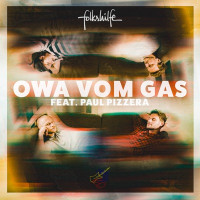 Folkshilfe, Paul Pizzera - Owa vom Gas