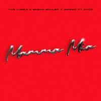 The Limba, Misha Miller & Andro, Dyce - Mamma Mia
