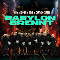 HBz, IOMMI & MYT, Captain Curtis - Babylon Brennt