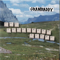 Grandaddy - He's Simple, He's Dumb, He's the Pilot