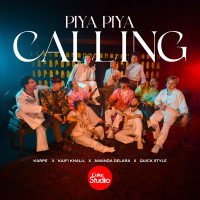 Karpe, Kaifi Khalil & Delara, The Quick Style - Piya Piya Calling