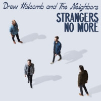 Drew Holcomb & The Neighbors - Find Your People