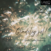 EMBLA & Marit Tøndel Bodsberg - Du grønne glitrende tre, god dag