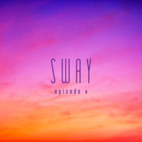 SWAY - episode 4. Sunset