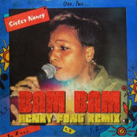 Henry Fong & Sister Nancy - Bam Bam (Remix)