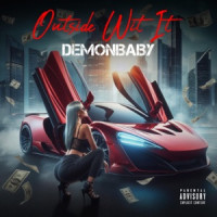 Demon Baby - Outside Wit It