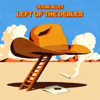 Ocean Alley - Left of the Dealer