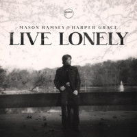 Mason Ramsey & Harper Grace - Live Lonely
