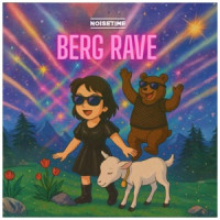 NOISETIME - Berg Rave