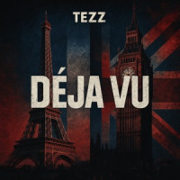 Tezz - Deja Vu