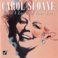 Carol Sloane - I Was Telling Him About You