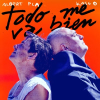 Albert Pla & Kase.O - Todo me va bien