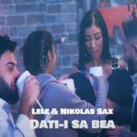 Lélé, NIKOLAS SAX - Dati-i sa bea