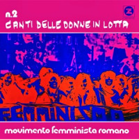 Movimento Femminista Romano, Fufi Sonnino , Yuki Maraini - Tango Della Femminista