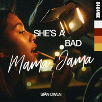 Siân Owen - She's a Bad Mama Jama