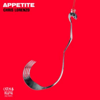 Chris Lorenzo - Appetite
