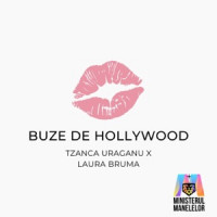 Tzanca Uraganu, Laura Bruma & Ministerul Manelelor - Buze de Hollywood