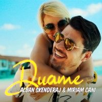 Alban Skenderaj, Miriam Cani - Duame