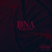 Bobbyezz - DNA
