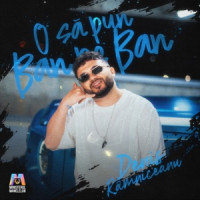 Denis Ramniceanu & Ministerul Manelelor - O să pun ban pe ban