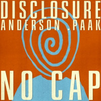 Disclosure & Anderson .Paak - NO CAP