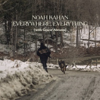 Noah Kahan & Gracie Abrams - Everywhere, Everything