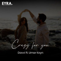 Davvi & Umar Keyn - Crazy for you