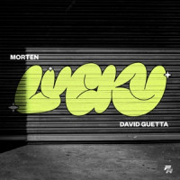 MORTEN & David Guetta - Lucky