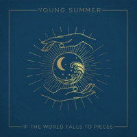Young Summer - If the World Falls to Pieces