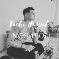 Jacki Huỳnh - Ngoại Ơi!